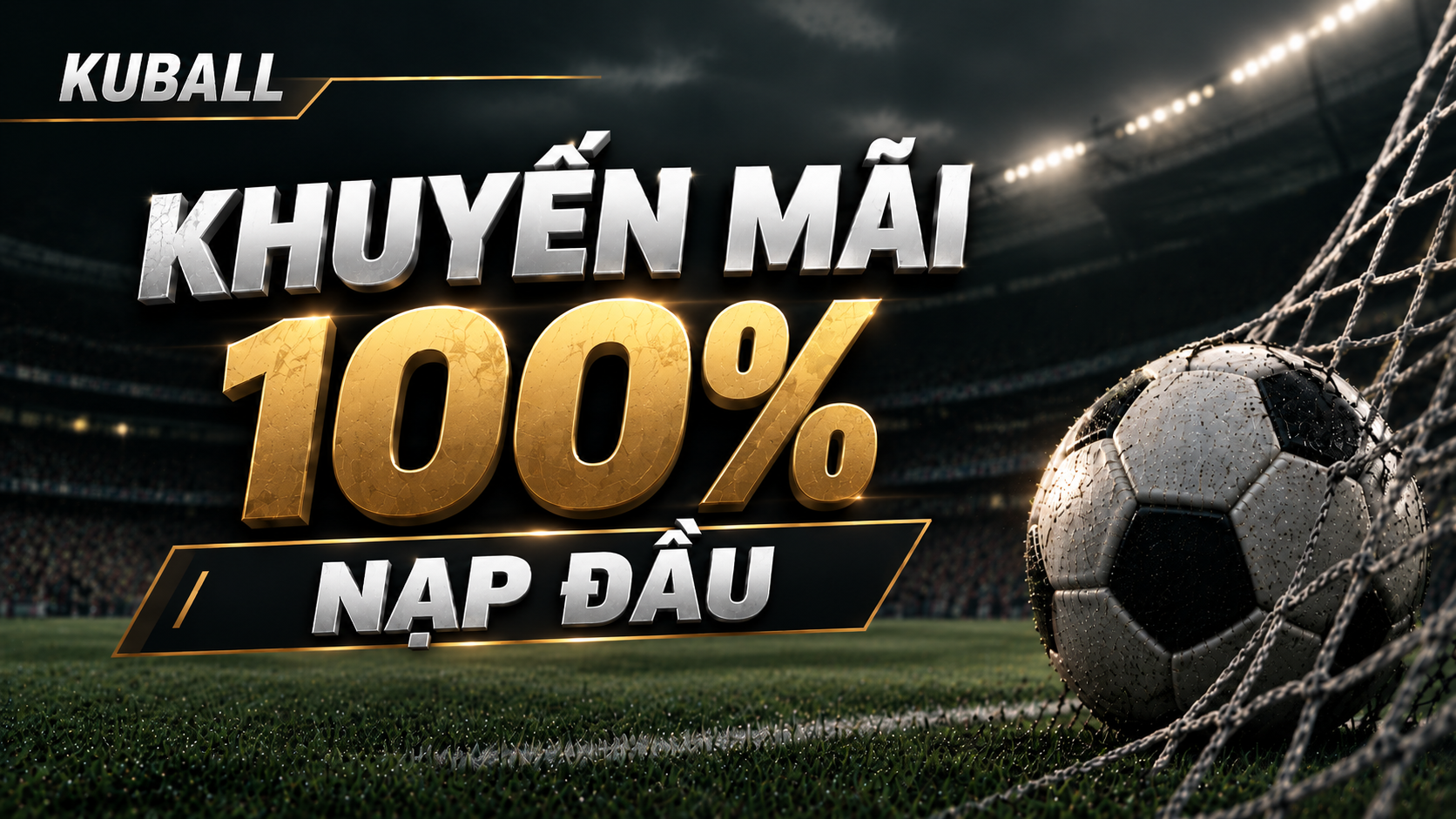 Ưu đãi 100% nạp đầu